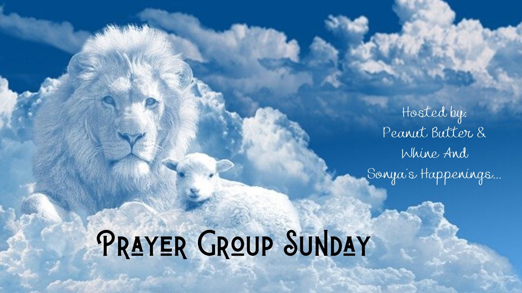 Prayer Group Sunday, Prayer requests, Prayer