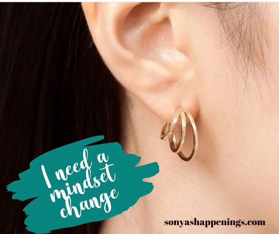 hoop earrings, mindset change