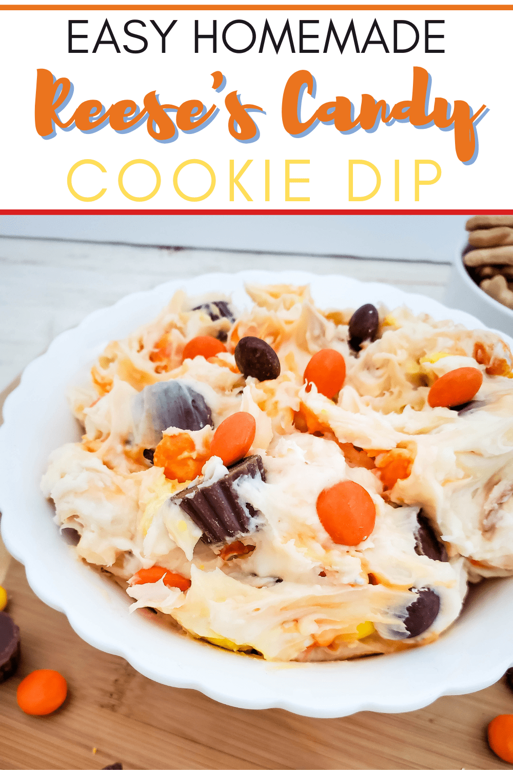 Out Of This World Reese\'s Cookie Dessert Recipe Dip