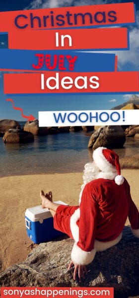Christmas In July Ideas