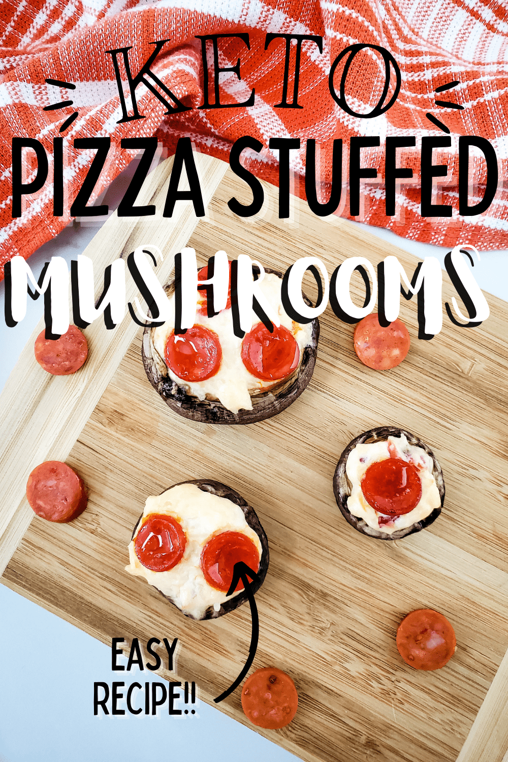 Keto Pizza Stuffed Mushrooms Recipe - Super Easy ~ Only 5 Ingredients