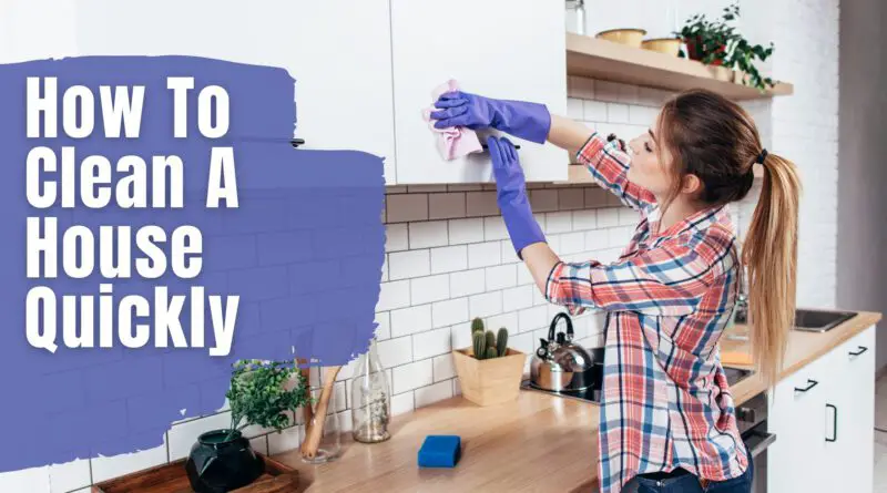 clean a house quickly